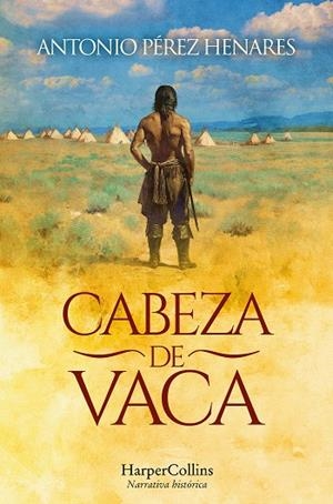 CABEZA DE VACA | 9788410644113 | PÉREZ HENARES, ANTONIO