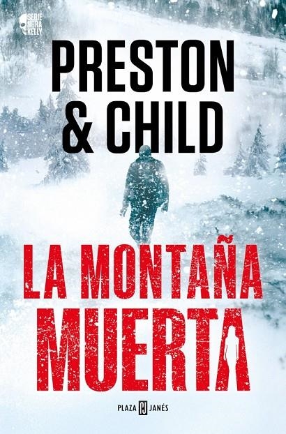 MONTAÑA MUERTA (NORA KELLY 4) | 9788401036934 | PRESTON, DOUGLAS/CHILD, LINCOLN