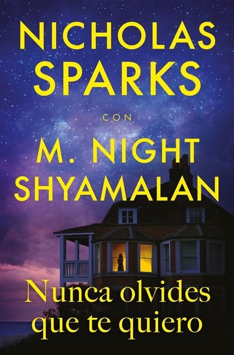 NUNCA OLVIDES QUE TE QUIERO | 9788410274396 | SPARKS, NICHOLAS/SHYAMALAN, M. NIGHT