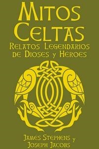 MITOS CELTAS | 9788410101975 | JACOBS, JOSEPH/STEPHENS, JAMES