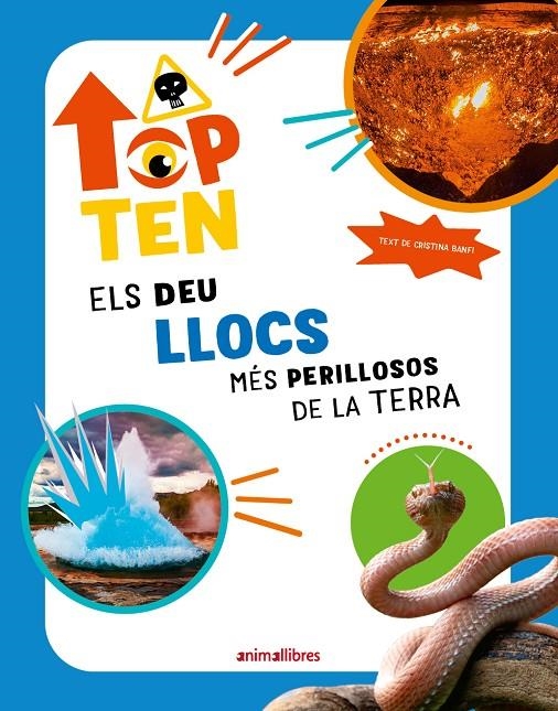 TOP TEN ELS DEU LLOCS MÉS PERILLOSOS DE LA TERRA | 9788410302280 | CRISTINA BANFI