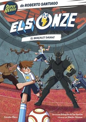 ONZE 10. EL BRAÇALET DAURAT | 9791387903008 | SANTIAGO, ROBERTO/SANTOS MOLINA, EDUARDO DE LOS