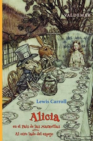 ALICIA EN EL PAÍS DE LAS MARAVILLAS & AL OTRO LADO DEL ESPEJO | 9788477029724 | CARROLL, LEWIS/RACKHAM, ARTHUR