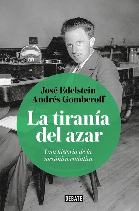 TIRANÍA DEL AZAR | 9788410433656 | GOMBEROFF, ANDRÉS/EDELSTEIN, JOSÉ