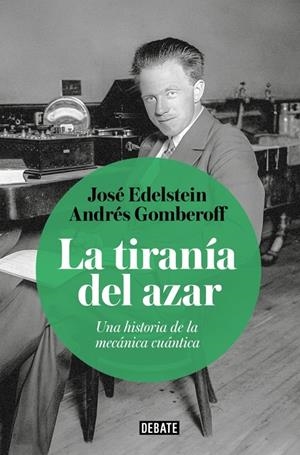 TIRANÍA DEL AZAR | 9788410433656 | GOMBEROFF, ANDRÉS/EDELSTEIN, JOSÉ