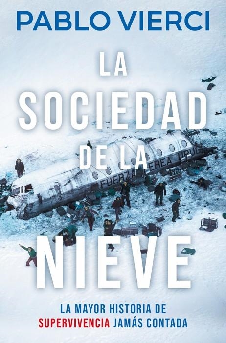 SOCIEDAD DE LA NIEVE | 9788466387545 | VIERCI, PABLO
