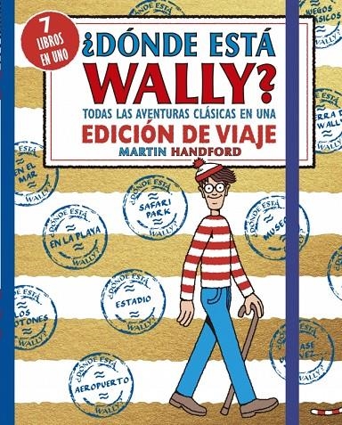 ¿DÓNDE ESTÁ WALLY? TODAS LAS AVENTURAS CLÁSICAS DE WALLY EN UNA EDICIÓN DE VIAJE | 9788410269910 | HANDFORD, MARTIN