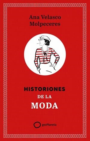 HISTORIONES DE LA MODA | 9788408308355 | VELASCO, ANA