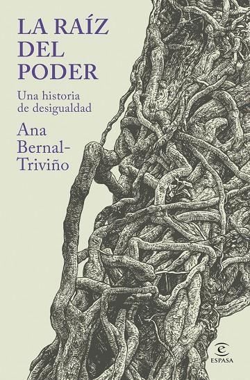 RAÍZ DEL PODER | 9788467079395 | BERNAL TRIVIÑO, ANA