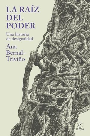 RAÍZ DEL PODER | 9788467079395 | BERNAL TRIVIÑO, ANA
