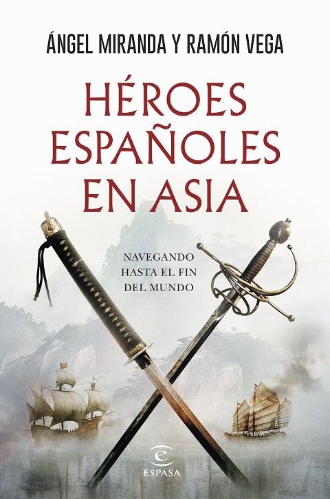 HÉROES ESPAÑOLES EN ASIA | 9788467079302 | MIRANDA, ÁNGEL/VEGA, RAMÓN