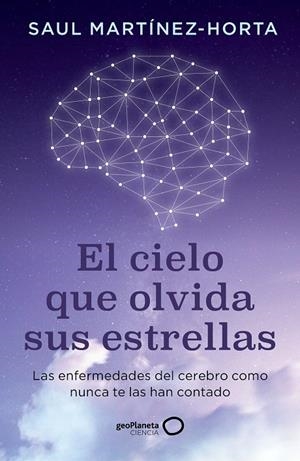 CIELO QUE OLVIDA SUS ESTRELLAS | 9788408302773 | MARTÍNEZ-HORTA, SAUL