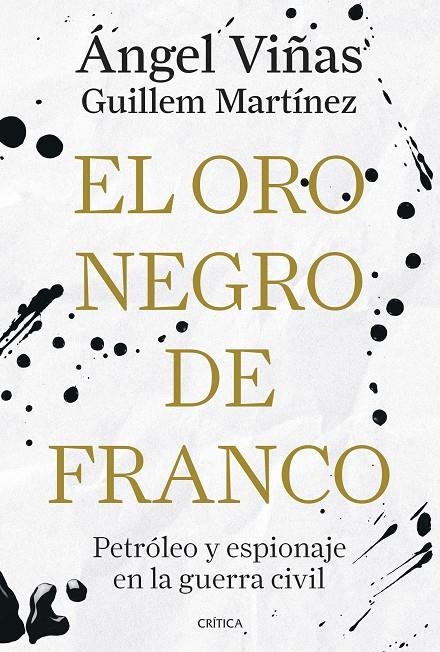 ORO NEGRO DE FRANCO | 9788491998181 | VIÑAS, ÁNGEL/MARTÍNEZ MOLINOS, GUILLEM