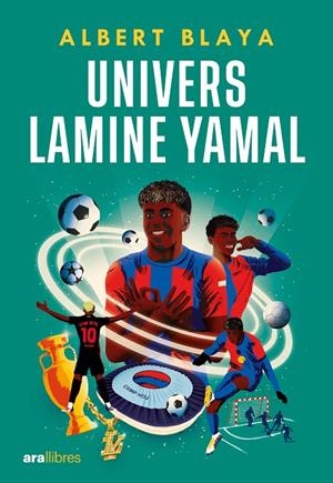 UNIVERS LAMINE YAMAL | 9788411731843 | BLAYA SENSAT, ALBERT