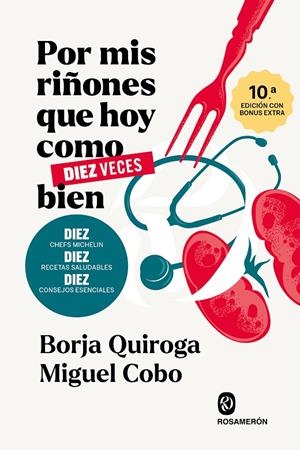 POR MIS RIÑONES QUE HOY COMO DIEZ VECES BIEN | 9791399075700 | QUIROGA, BORJA/COBO, MIGUEL
