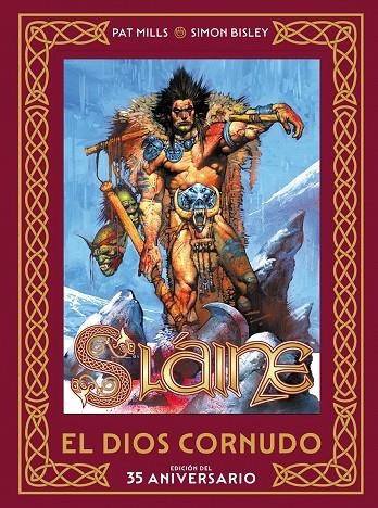 SLAINE: EL DIOS CORNUDO. EDICION DEL 35 ANIVERSARIO | 9788467978018 | SIMON BISLEY/PAT MILLS