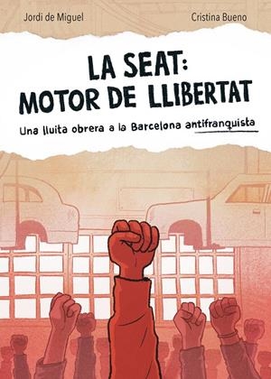 SEAT: MOTOR DE LLIBERTAT, LA | 9788491566519