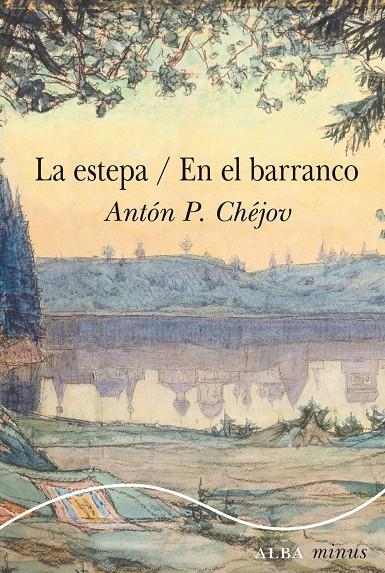 ESTEPA, LA / EN EL BARRANCO | 9788411781763 | CHÉJOV, ANTÓN P.