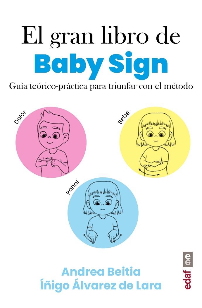 GRAN LIBRO DE BABY SIGN, EL | 9788441441880 | BEITIA, ANDREA/ÁLVAREZ DE LARA, ÍÑIGO