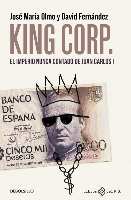 KING CORP. | 9788466390507 | FERNÁNDEZ, DAVID/OLMO, JOSÉ MARÍA