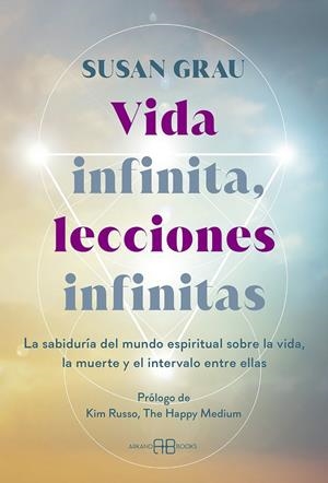 VIDA INFINITA, LECCIONES INFINITAS | 9788419510679 | GRAU, SUSAN