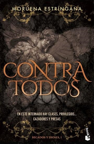 CONTRA TODOS (BECADOS Y DIOSES, 1) | 9788408309871 | ESTRÍNGANA, MORUENA