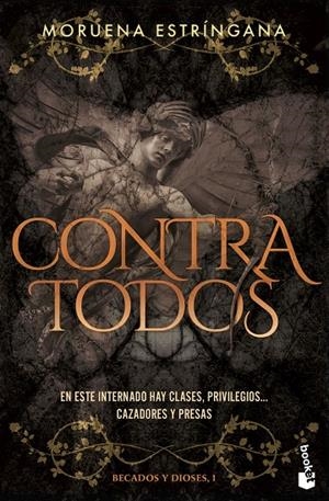 CONTRA TODOS (BECADOS Y DIOSES, 1) | 9788408309871 | ESTRÍNGANA, MORUENA