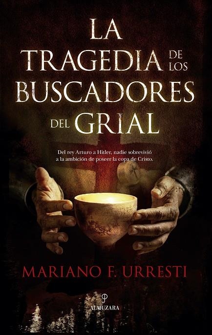 TRAGEDIA DE LOS BUSCADORES DEL GRIAL, LA | 9791370200312 | MARIANO F. URRESTI