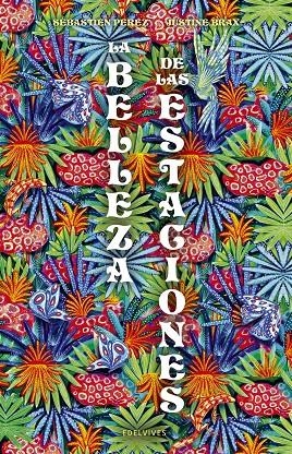 BELLEZA DE LAS ESTACIONES | 9788414064207 | PÉREZ, SÉBASTIEN