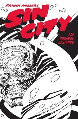 SIN CITY 04. ESE COBARDE BASTARDO (CARTONÉ) | 9788467966367 | MILLER FRANK