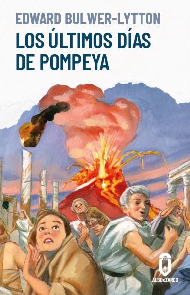LOS ÚLTIMOS DÍAS DE POMPEYA | 9788412588293 | LYTTON, EDWARD BULWER LYTTON, BARON