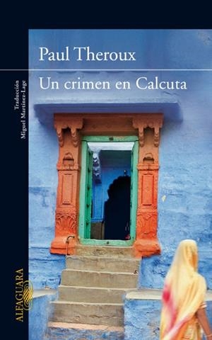 UN CRIMEN EN CALCUTA | 9788420407432 | THEROUX, PAUL