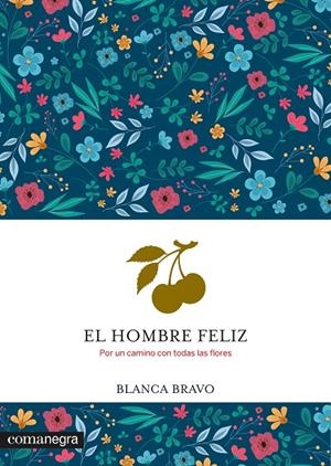 HOMBRE FELIZ, EL | 9788410161931 | BRAVO, BLANCA