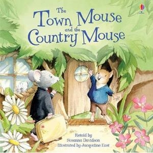 TOWN MOUSE AND COUNTRY MOUSE THE | 9781409555940 | PICTURE BOOKS