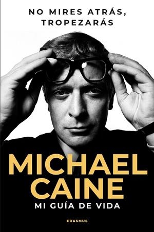 NO MIRES ATRÁS, TROPEZARÁS | 9788410199088 | CAINE, MICHAEL