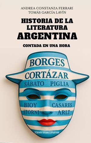 HISTORIA DE LA LITERATURA ARGENTINA CONTADA EN UNA HORA | 9791387799274 | TOMÁS GARCÍA LAVÍN/ANDREA CONSTANZA FERRARI