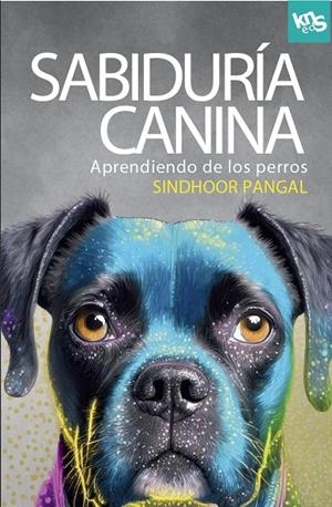 SABIDURÍA CANINA | 9788412418583 | PANGAL, SINDHOOR