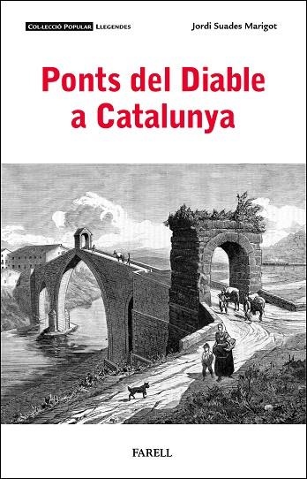PONTS DEL DIABLE A CATALUNYA | 9788410211094 | SUADES MARIGOT, JORDI