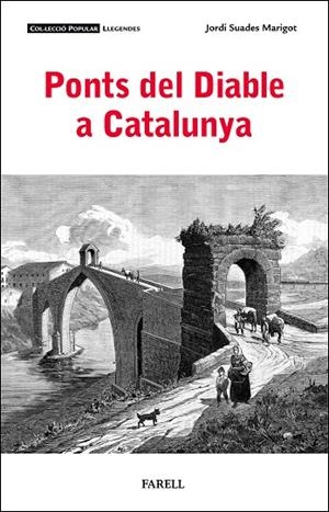 PONTS DEL DIABLE A CATALUNYA | 9788410211094 | SUADES MARIGOT, JORDI