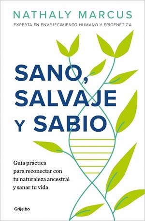 SANO, SALVAJE Y SABIO | 9788425372148 | MARCUS, NATHALY