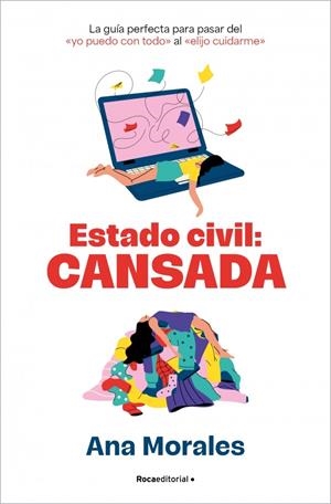 ESTADO CIVIL: CANSADA | 9788410442276 | MORALES, ANA