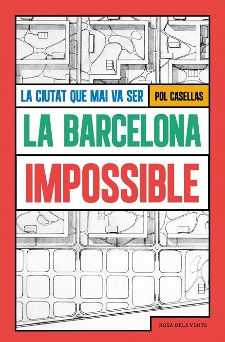 BARCELONA IMPOSSIBLE | 9791387653293 | CASELLAS, POL