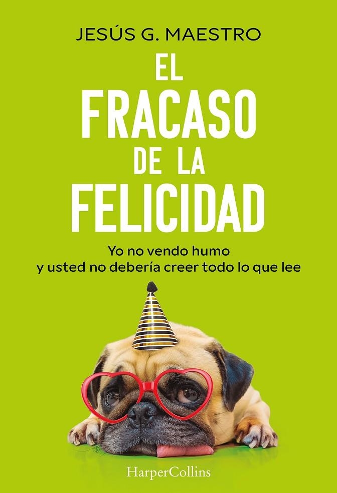 FRACASO DE LA FELICIDAD | 9788410644922 | G. MAESTRO, JESÚS