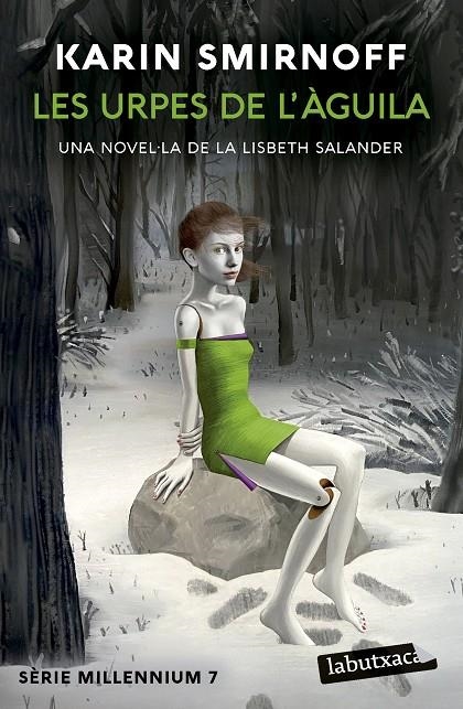 URPES DE L'ÀGUILA: UNA NOVEL·LA DE LA LISBETH SALANDER (SÈRIE MILLENNIUM 7) | 9791387802271 | SMIRNOFF, KARIN