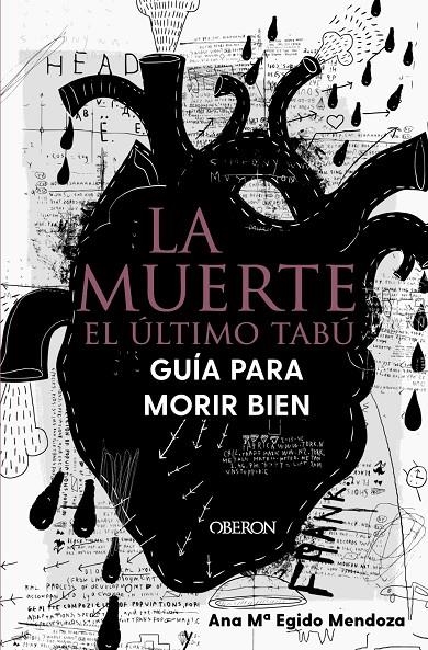 MUERTE: EL ÚLTIMO TABÚ. GUÍA PARA MORIR BIEN | 9788441544765 | EGIDO MENDOZA, ANA MARÍA