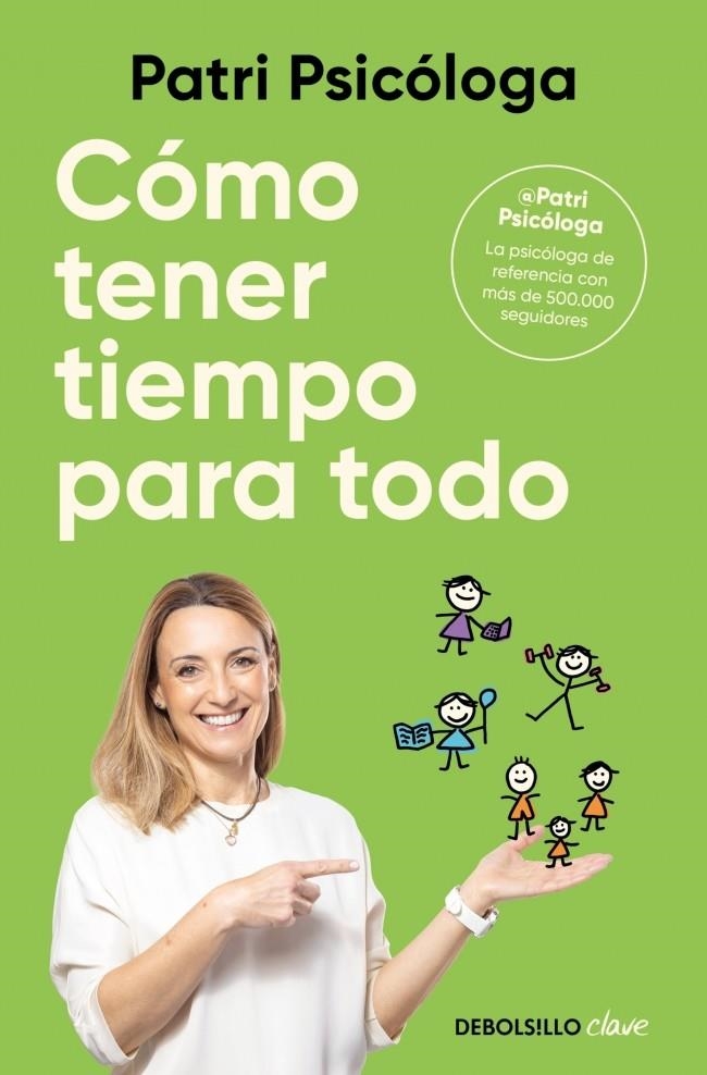 CÓMO TENER TIEMPO PARA TODO | 9788466390132 | RAMÍREZ (PATRI PSICÓLOGA), PATRICIA