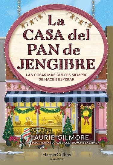 CASA DEL PAN DE JENGIBRE | 9788410645202 | GILMORE, LAURIE