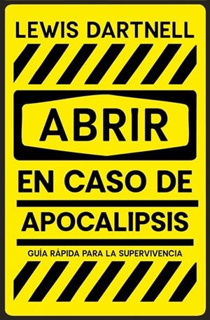 ABRIR EN CASO DE APOCALIPSIS | 9788466389150 | DARTNELL, LEWIS