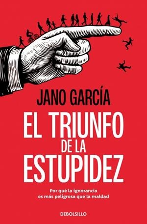 TRIUNFO DE LA ESTUPIDEZ, EL | 9788466389778 | GARCÍA, JANO