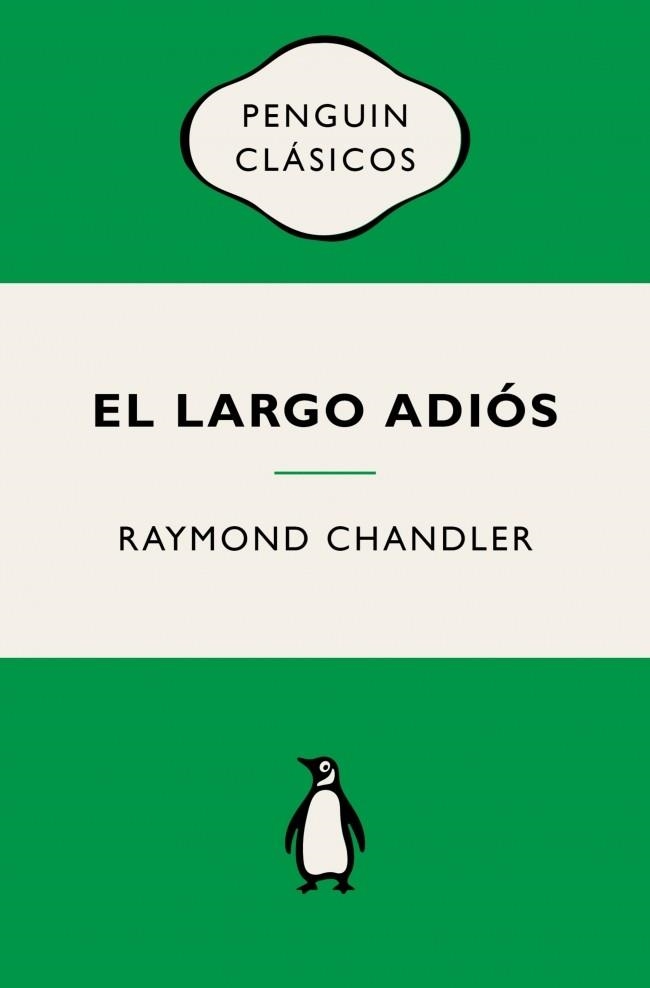 LARGO ADIÓS, EL (PHILIP MARLOWE 6) | 9788491057895 | CHANDLER, RAYMOND